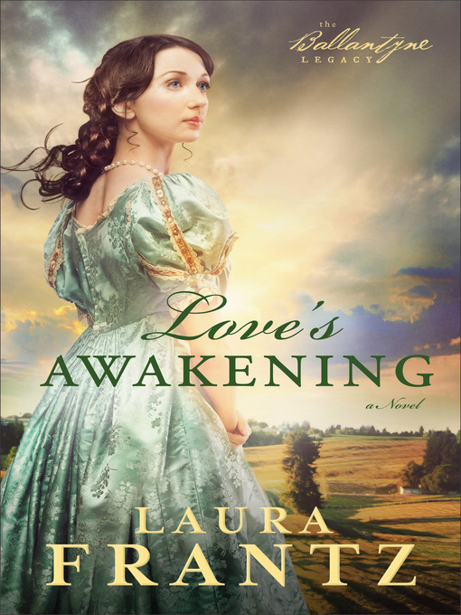 Title details for Love's Awakening by Laura Frantz - Wait list